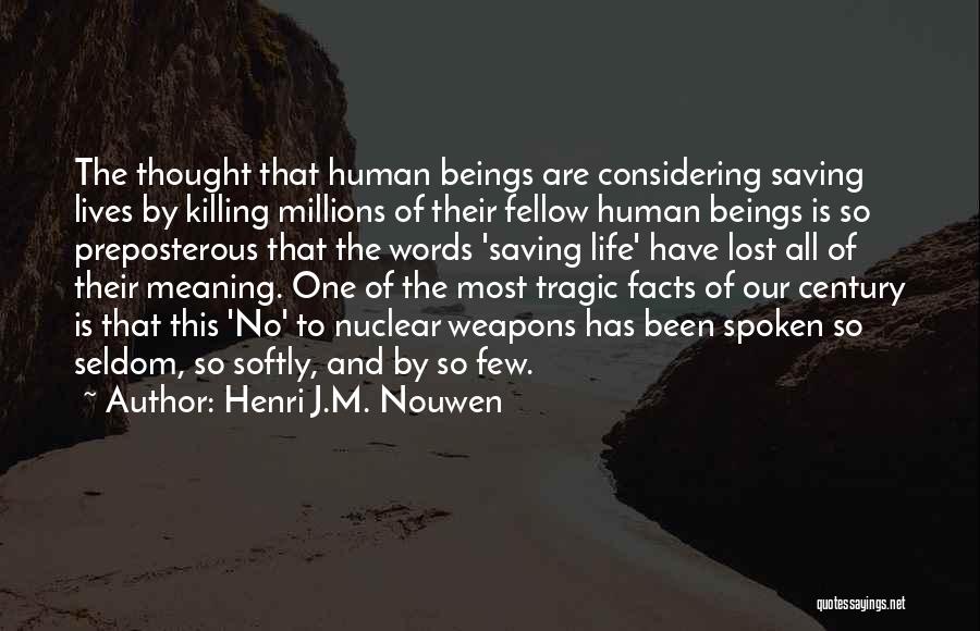Killing Them Softly Quotes By Henri J.M. Nouwen