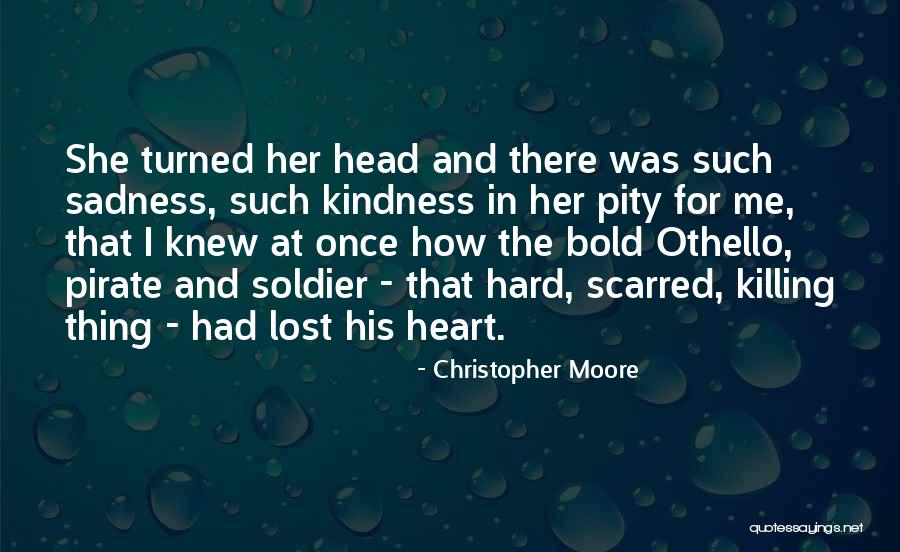 Killing Them With Kindness Quotes By Christopher Moore Killing Them With Kindness Quotes By Christopher Moore