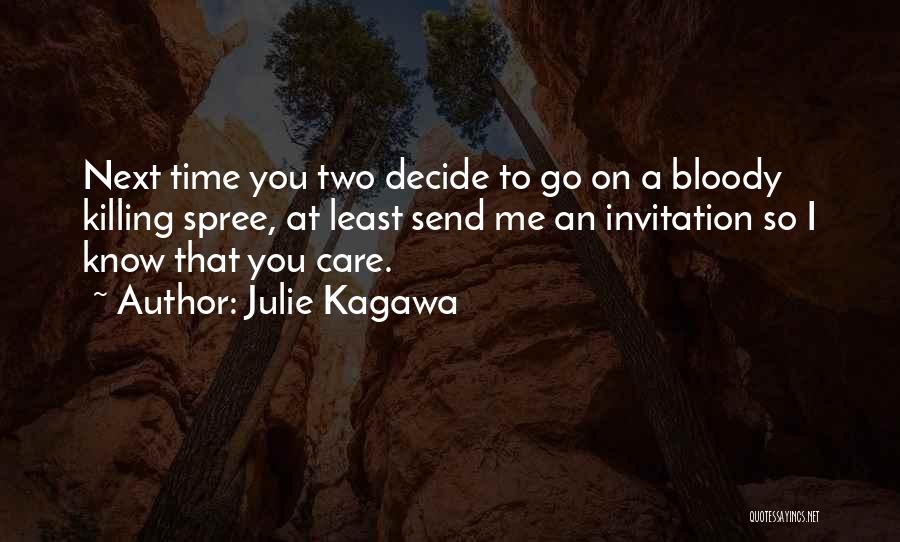 Killing Time Quotes By Julie Kagawa