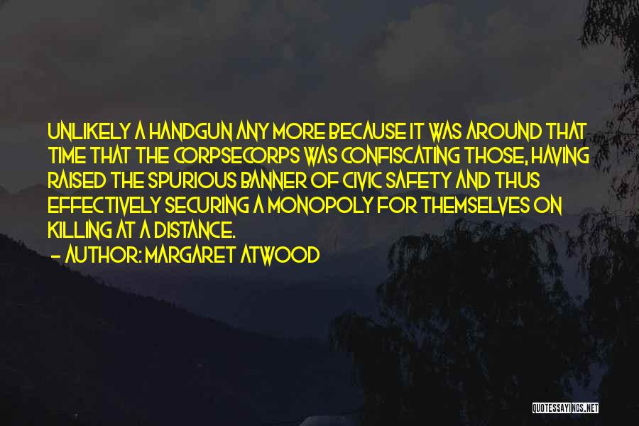 Killing Time Quotes By Margaret Atwood