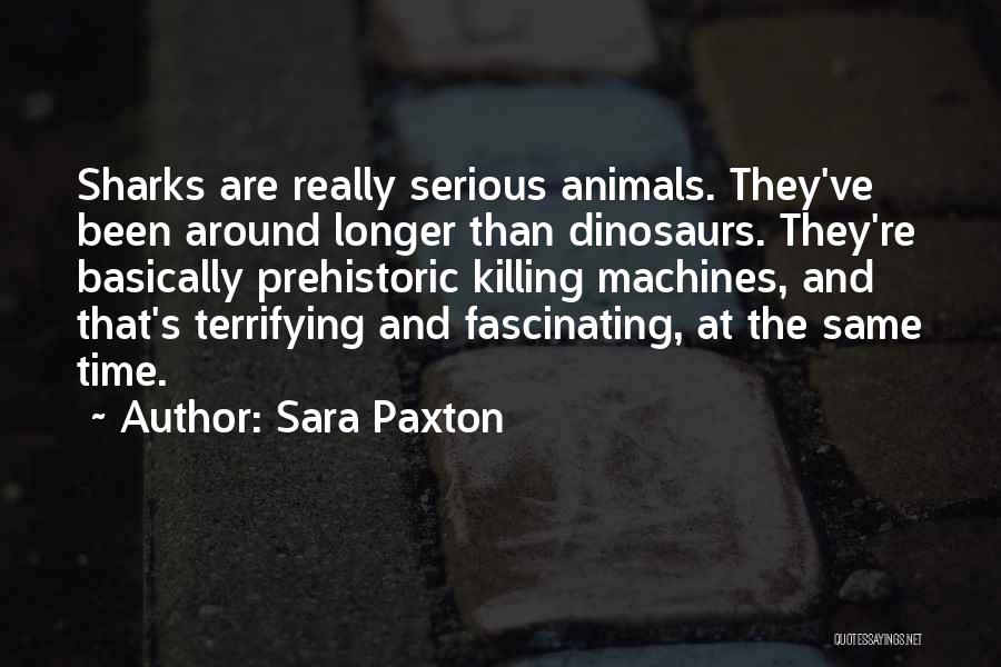 Killing Time Quotes By Sara Paxton