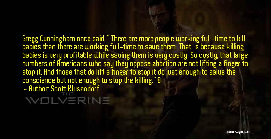 Killing Time Quotes By Scott Klusendorf