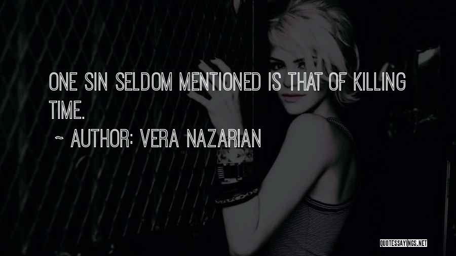 Killing Time Quotes By Vera Nazarian