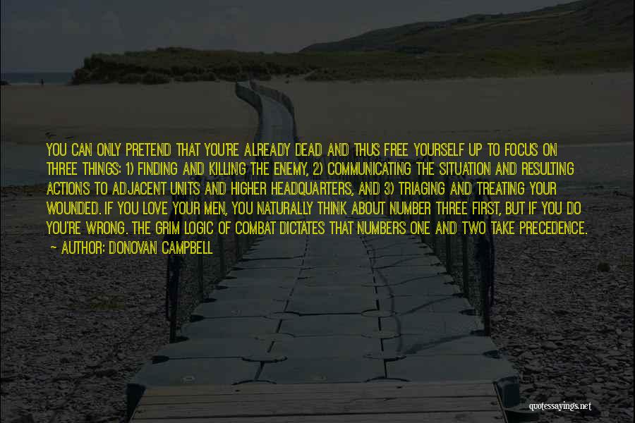 Killing Your Enemy Quotes By Donovan Campbell