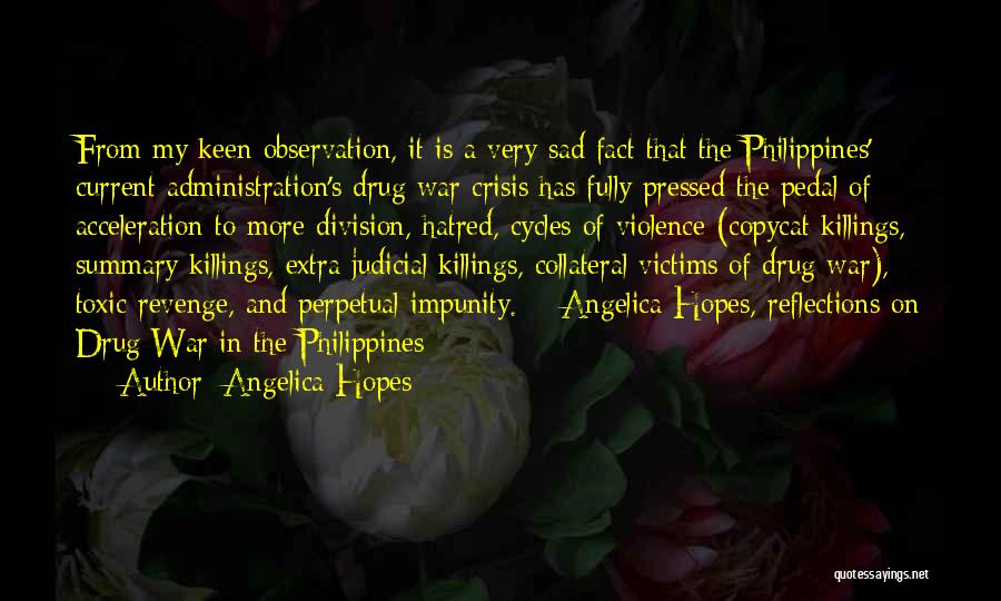 Killings Quotes By Angelica Hopes