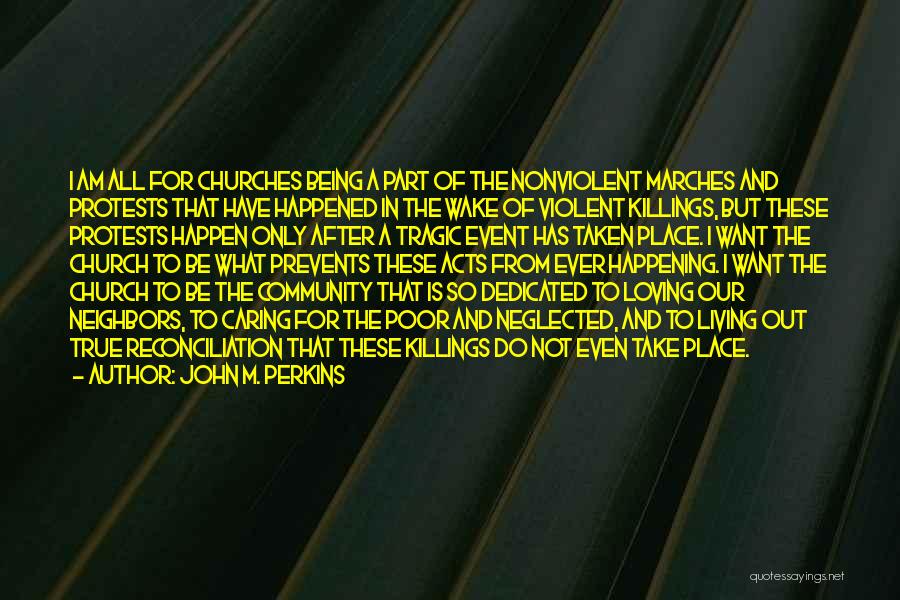 Killings Quotes By John M. Perkins