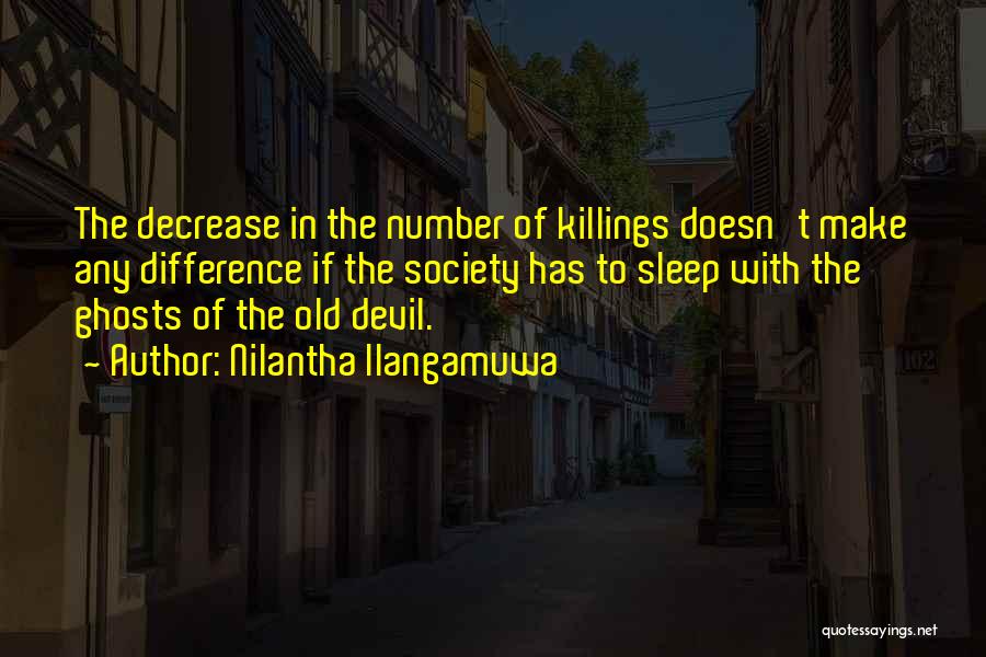 Killings Quotes By Nilantha Ilangamuwa