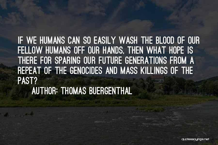 Killings Quotes By Thomas Buergenthal