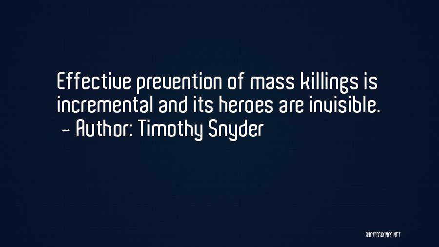 Killings Quotes By Timothy Snyder