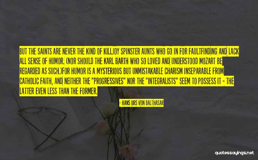 Killjoy 3 Quotes By Hans Urs Von Balthasar