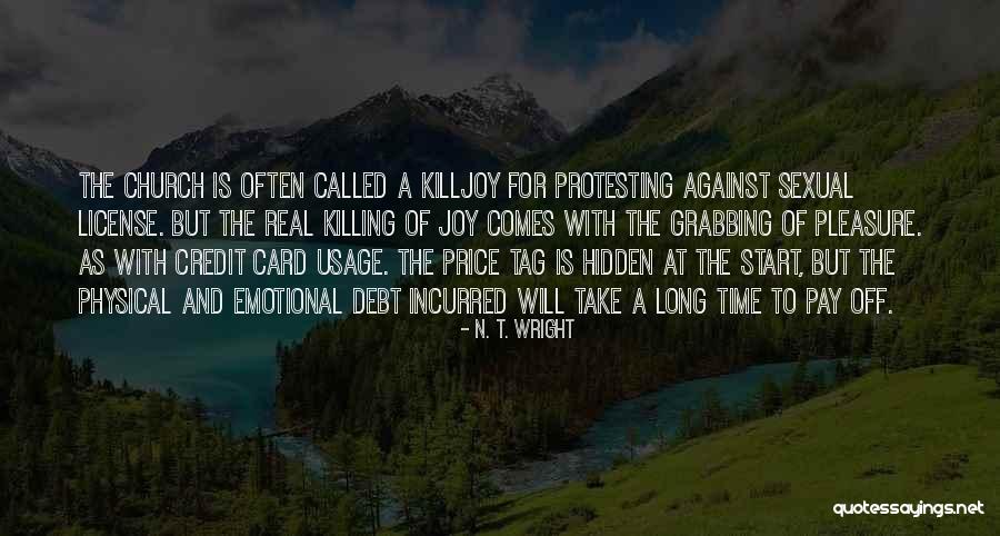 Killjoy 3 Quotes By N. T. Wright