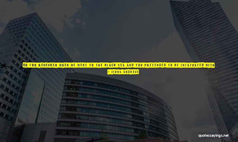 Killl Quotes By Ilona Andrews Killl Quotes By Ilona Andrews