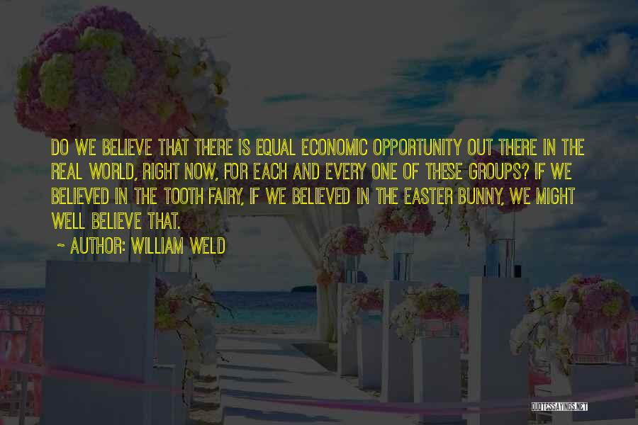 Killmore Quotes By William Weld
