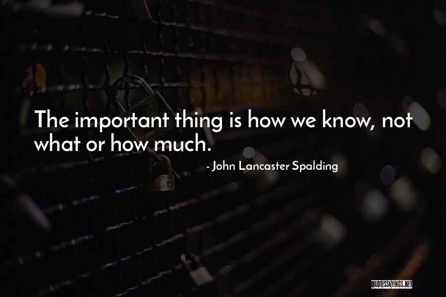 Killology Grossman Quotes By John Lancaster Spalding Killology Grossman Quotes By John Lancaster Spalding