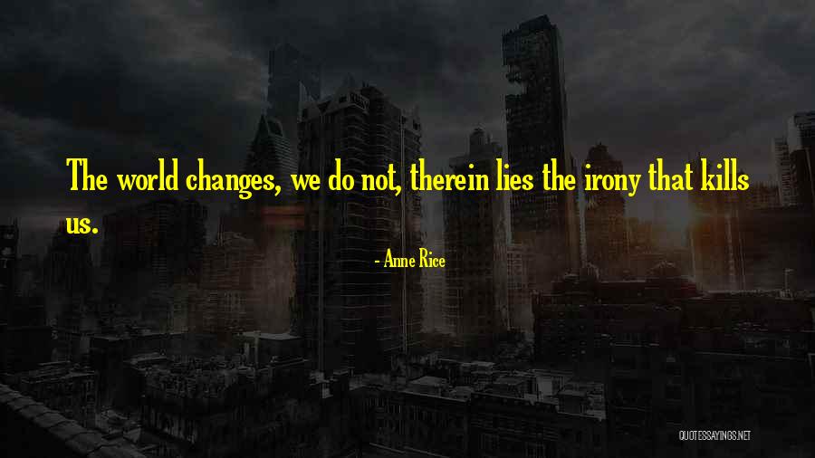 Kills Life Quotes By Anne Rice Kills Life Quotes By Anne Rice