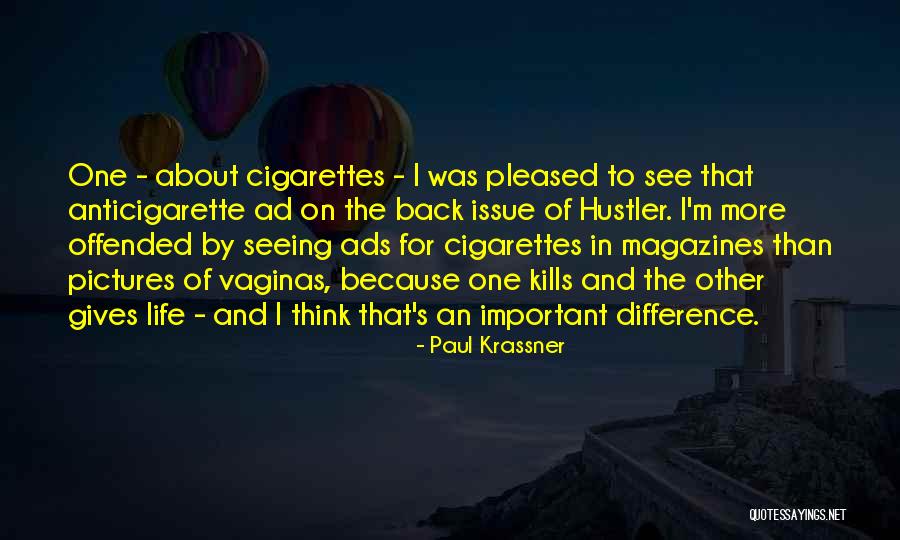 Kills Life Quotes By Paul Krassner Kills Life Quotes By Paul Krassner