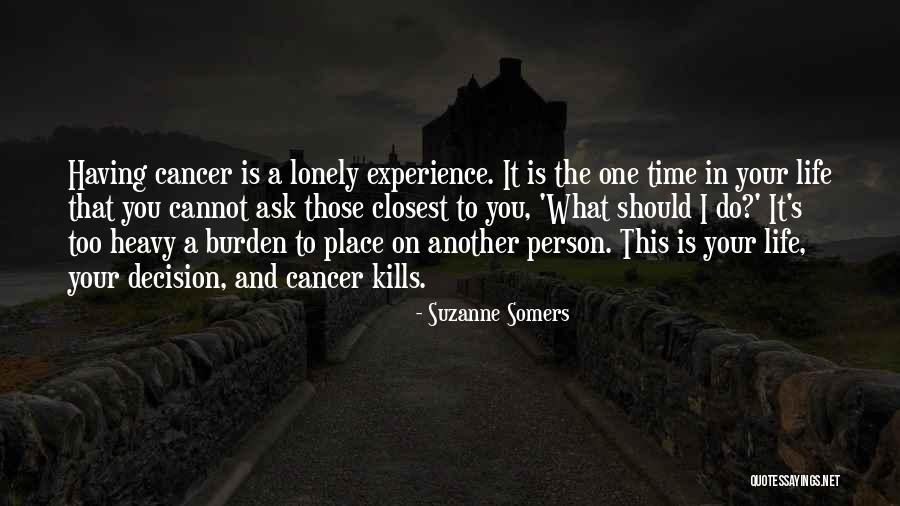 Kills Life Quotes By Suzanne Somers Kills Life Quotes By Suzanne Somers