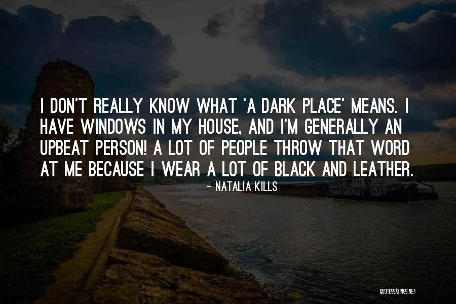 Kills Me Quotes By Natalia Kills Kills Me Quotes By Natalia Kills