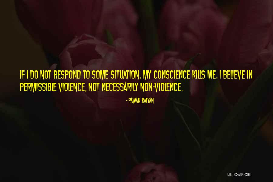 Kills Me Quotes By Pawan Kalyan Kills Me Quotes By Pawan Kalyan