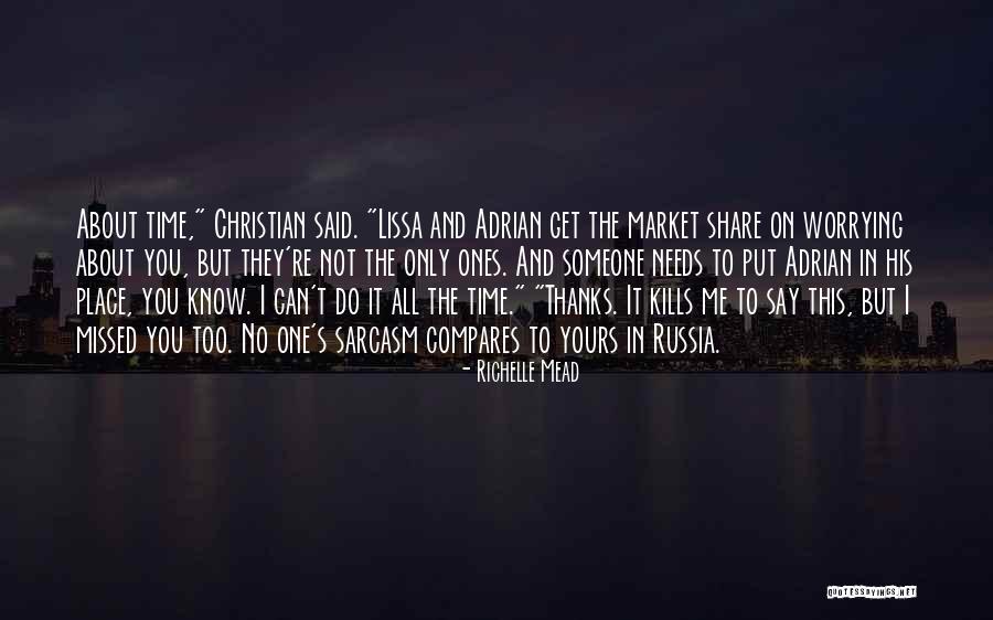 Kills Me Quotes By Richelle Mead Kills Me Quotes By Richelle Mead