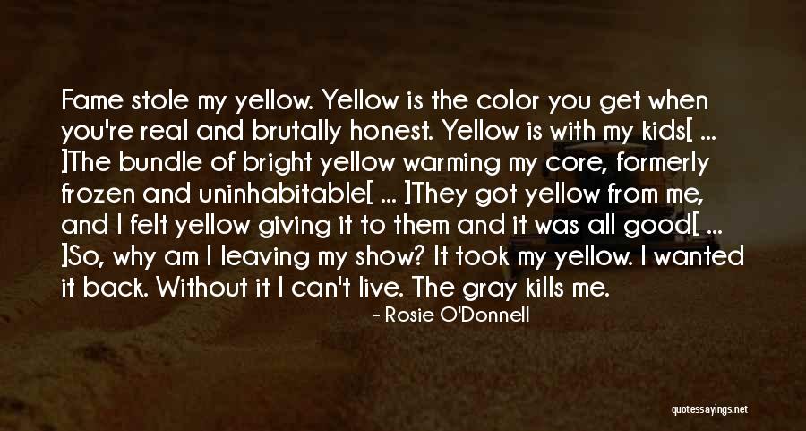 Kills Me Quotes By Rosie O'Donnell Kills Me Quotes By Rosie O'Donnell