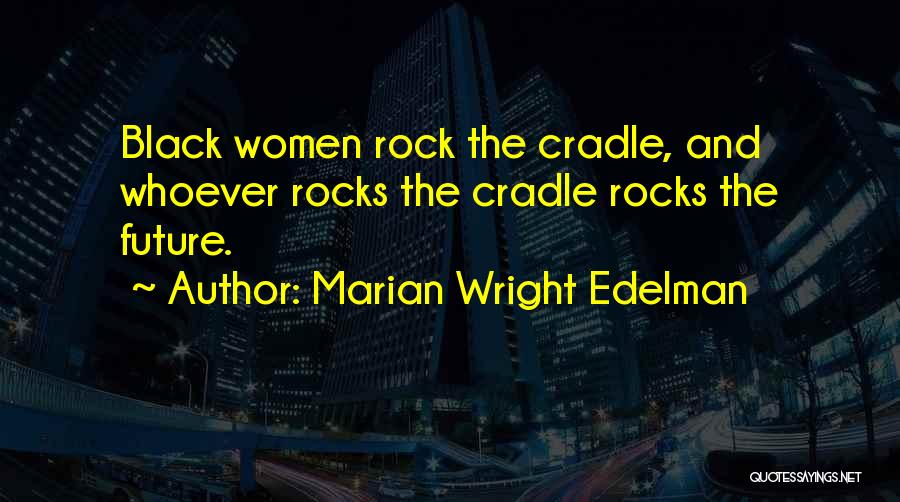 Killshot Quotes By Marian Wright Edelman