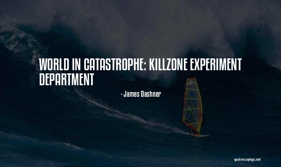 Killzone 4 Quotes By James Dashner Killzone 4 Quotes By James Dashner
