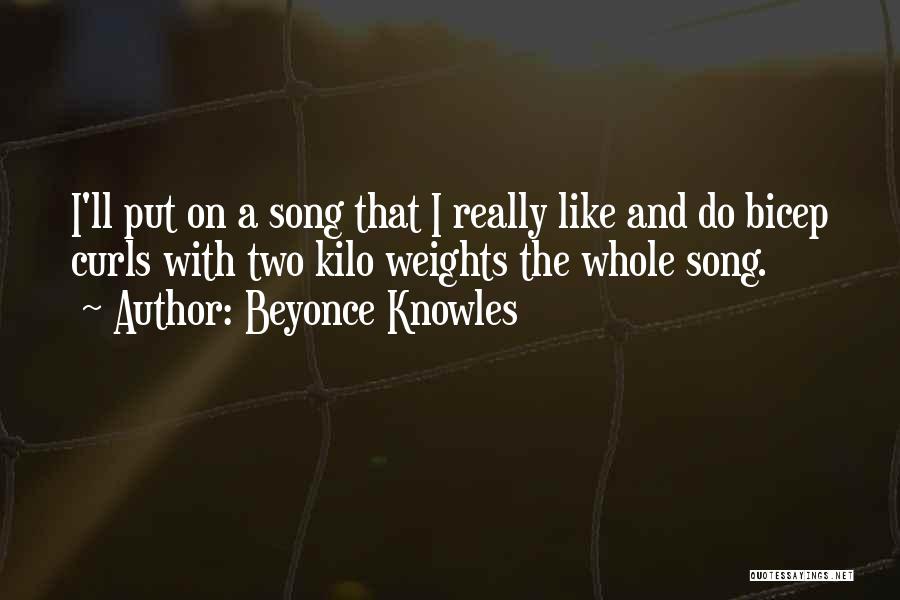 Kilo Quotes By Beyonce Knowles