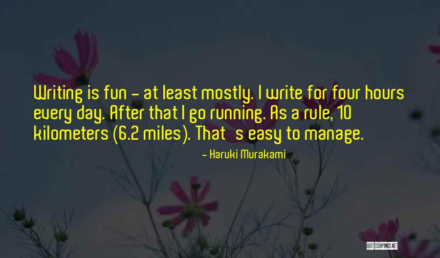 Kilometers In Miles Quotes By Haruki Murakami Kilometers In Miles Quotes By Haruki Murakami