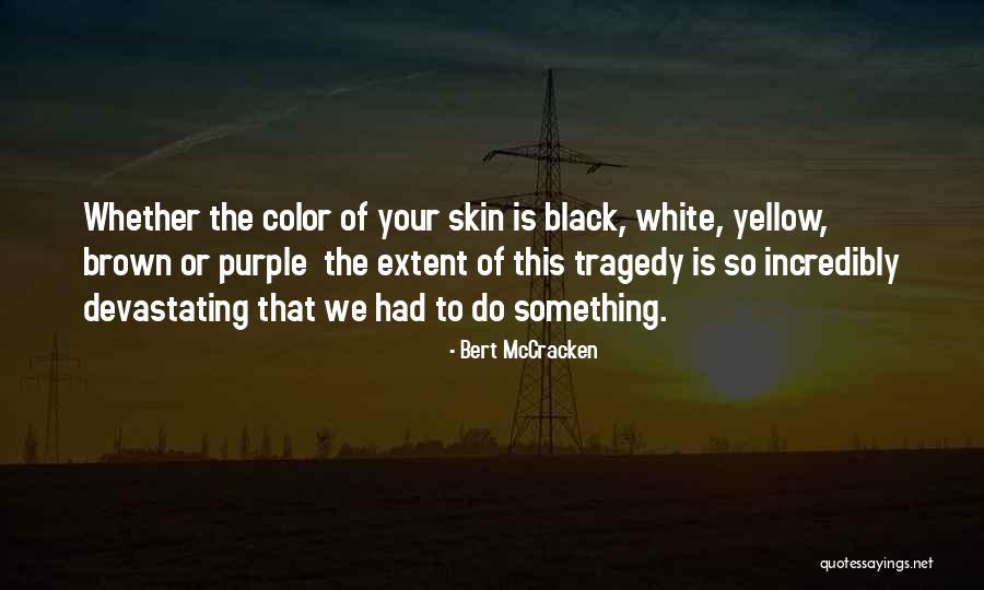 Kilometros A Metros Quotes By Bert McCracken Kilometros A Metros Quotes By Bert McCracken