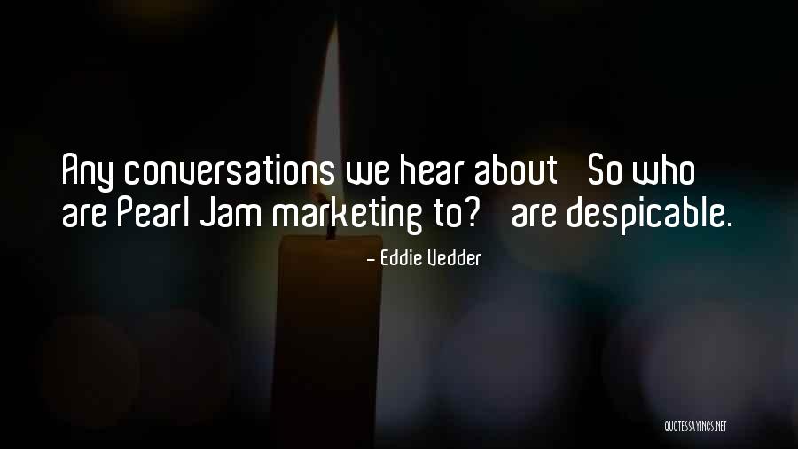 Kilometros A Metros Quotes By Eddie Vedder Kilometros A Metros Quotes By Eddie Vedder