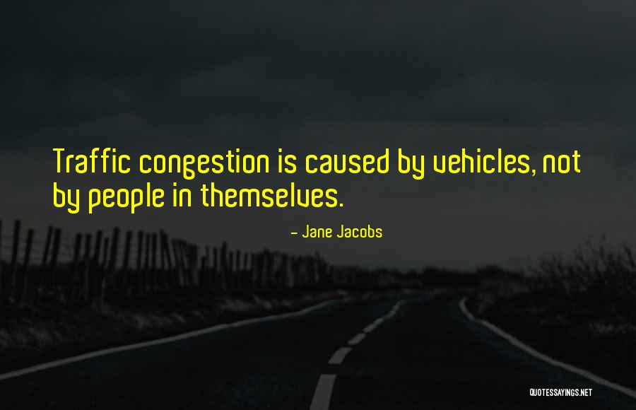 Kilometros A Metros Quotes By Jane Jacobs