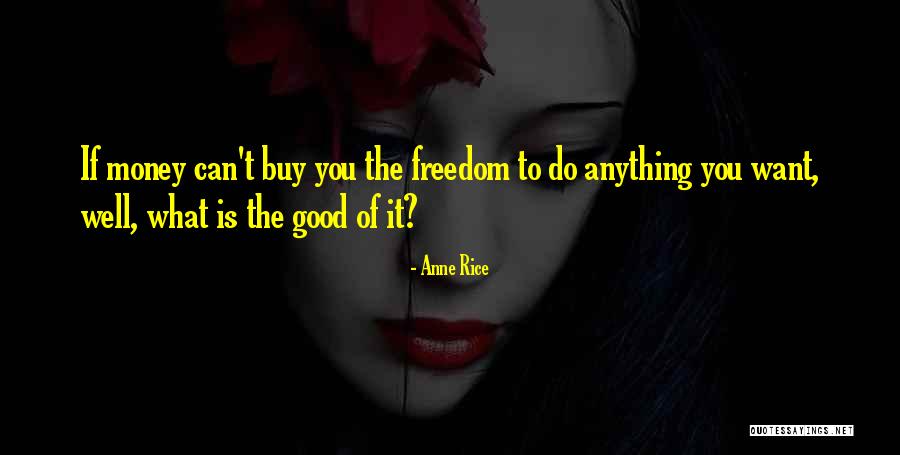 Kilometrov Quotes By Anne Rice Kilometrov Quotes By Anne Rice