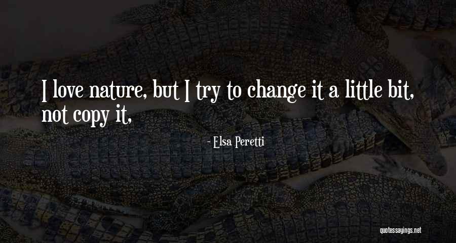 Kiloran Greenan Quotes By Elsa Peretti Kiloran Greenan Quotes By Elsa Peretti