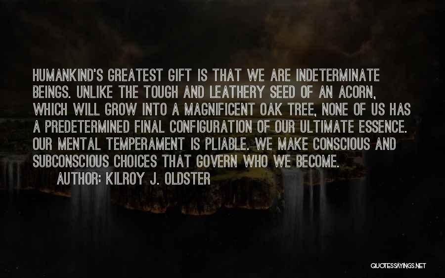 Kilroy J. Oldster Quotes 1117093