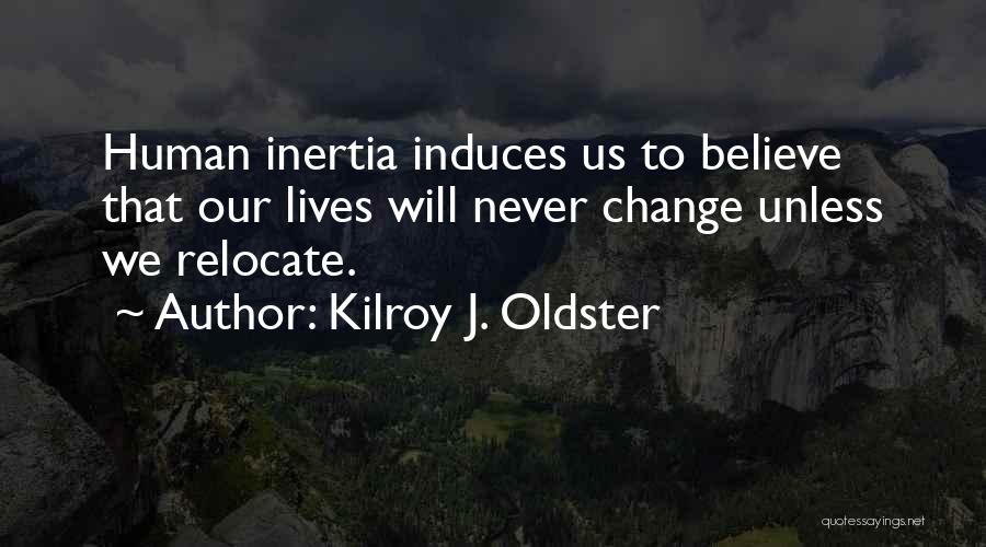 Kilroy J. Oldster Quotes 1279687