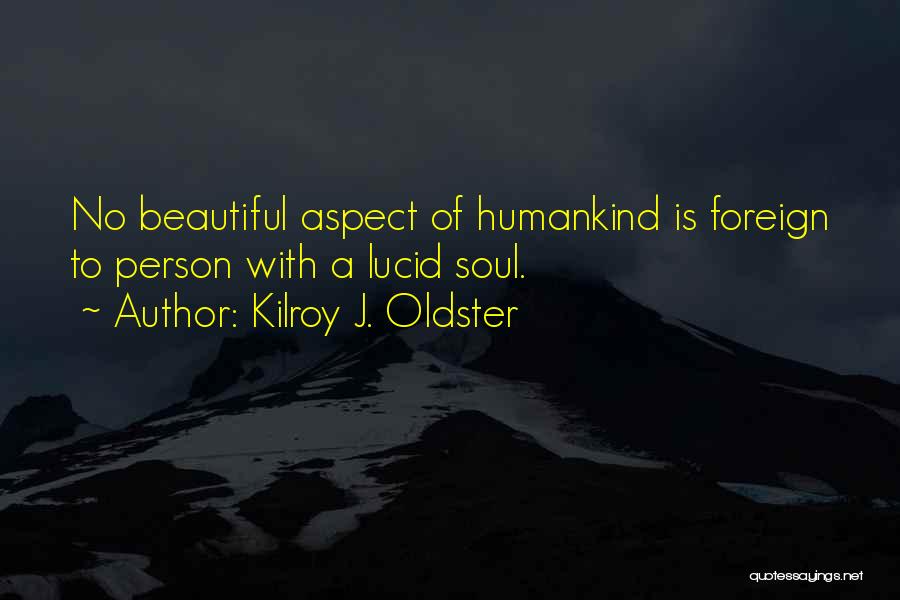 Kilroy J. Oldster Quotes 1632792