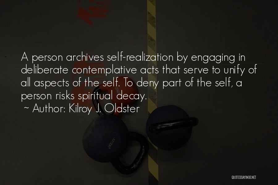 Kilroy J. Oldster Quotes 1711959