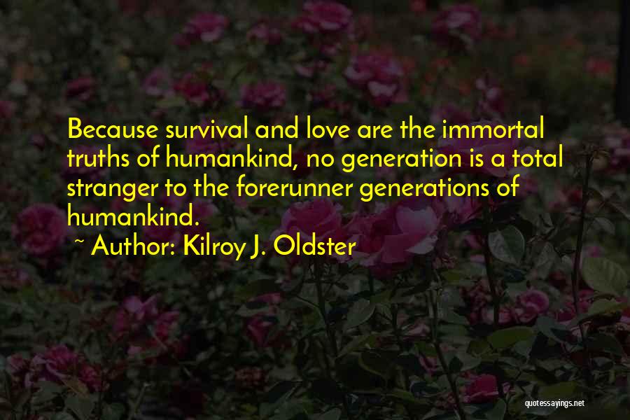 Kilroy J. Oldster Quotes 2061054