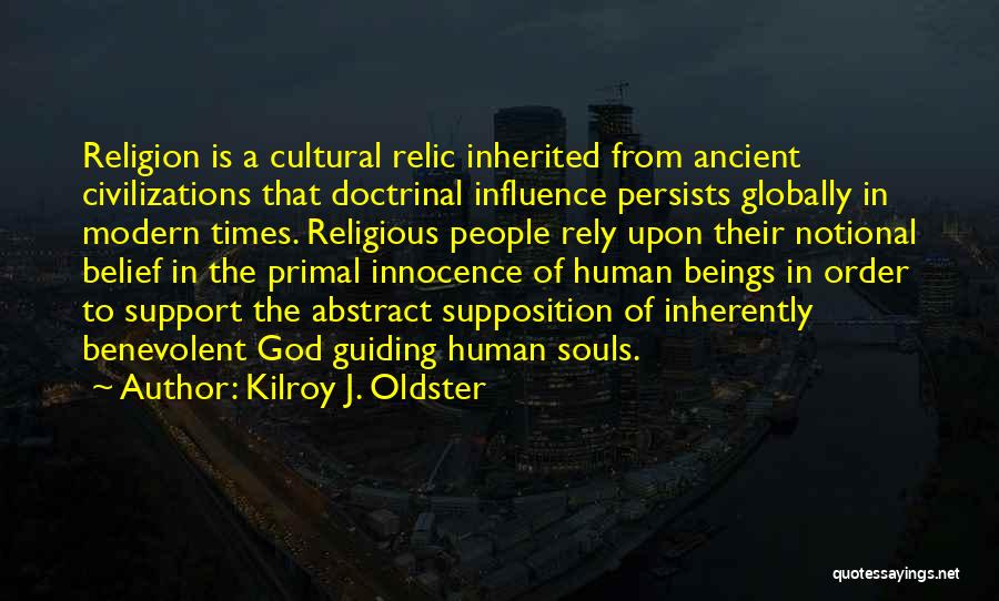 Kilroy J. Oldster Quotes 267202