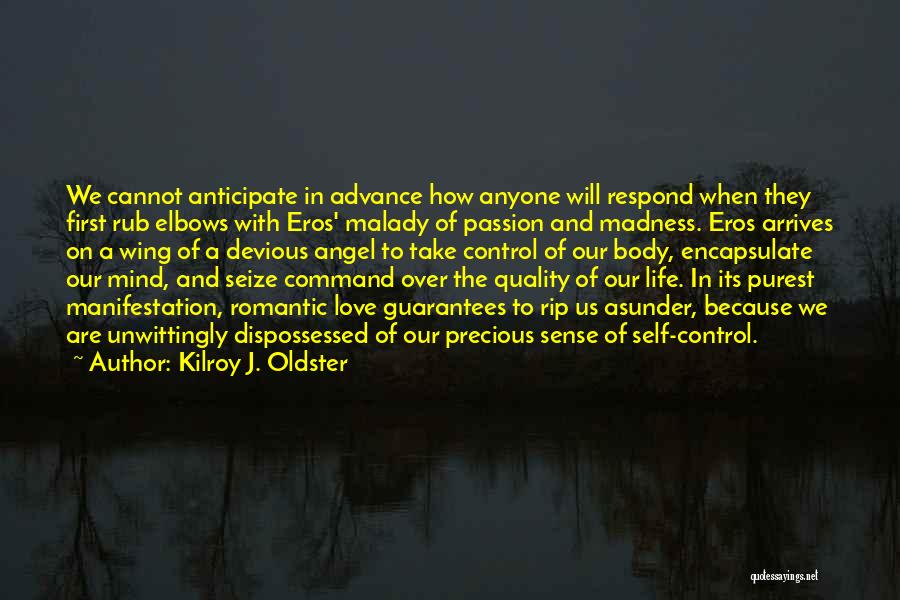 Kilroy J. Oldster Quotes 717280