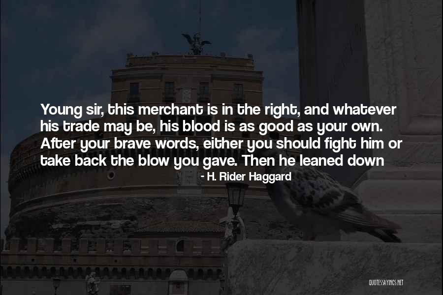 Kilson K Quotes By H. Rider Haggard Kilson K Quotes By H. Rider Haggard