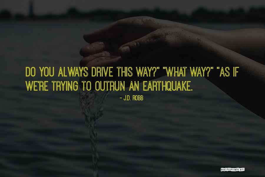 Kilter Climbing Quotes By J.D. Robb Kilter Climbing Quotes By J.D. Robb