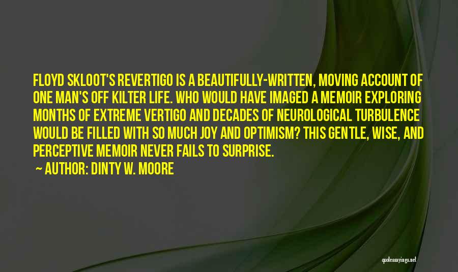 Kilter Quotes By Dinty W. Moore