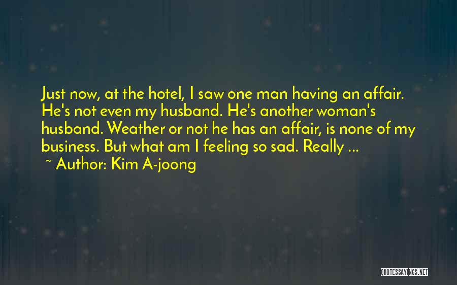 Kim A-joong Quotes 1004970