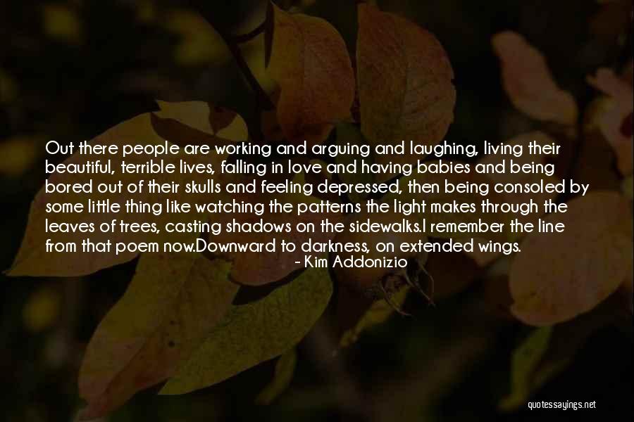 Kim Addonizio Quotes 1086257 Kim Addonizio Quotes 1086257