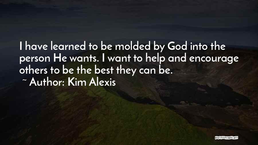 Kim Alexis Quotes 1032838