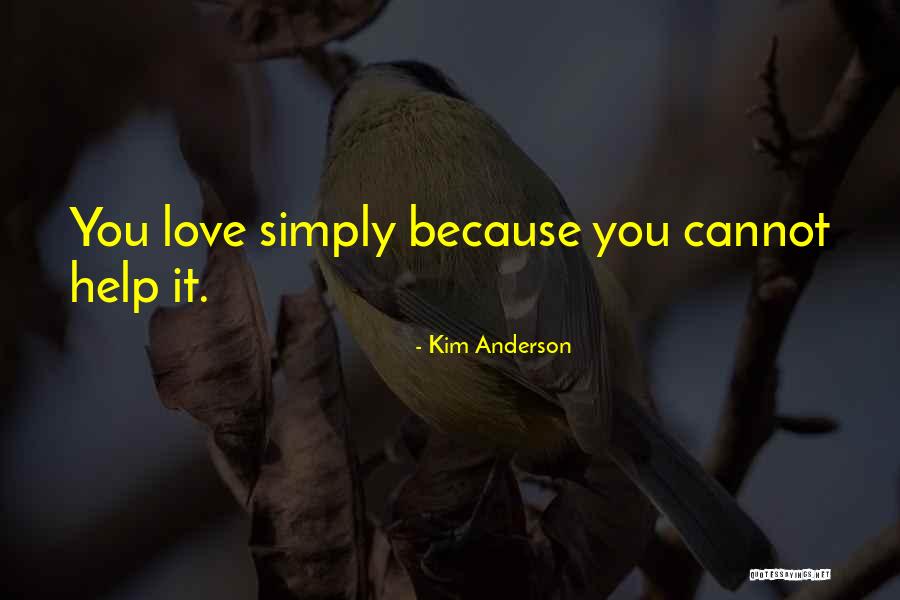 Kim Anderson Quotes 449510