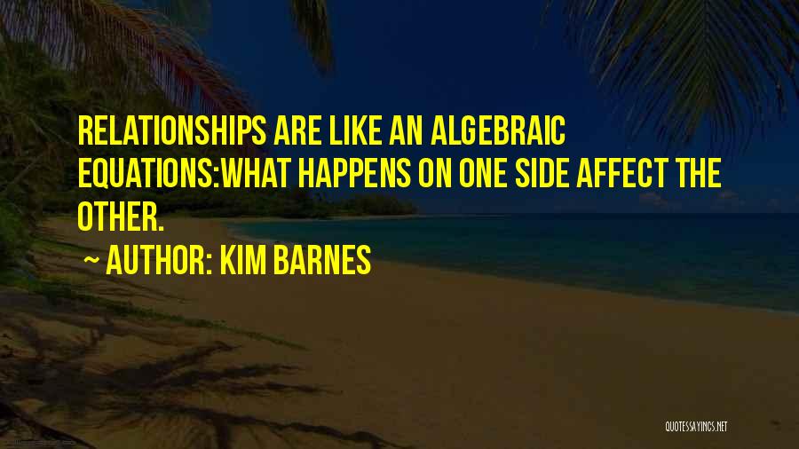 Kim Barnes Quotes 312766