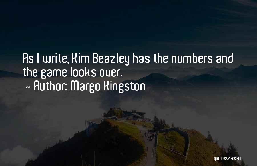 Kim Beazley Quotes By Margo Kingston